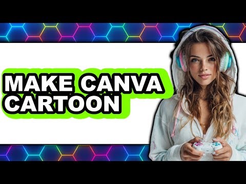 How to Make Canva Cartoon (Easy Method)