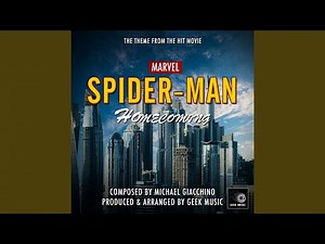 Spider-Man Homecoming - Main Theme