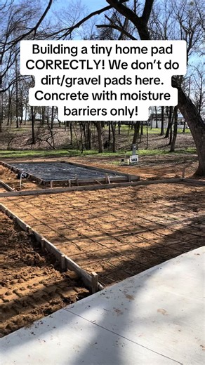 Building a Proper Foundation for Your Tiny Home: Concrete Pads with Moisture Barriers