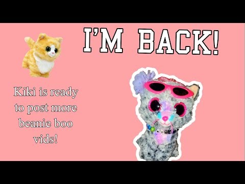 I'M BACK!! || Beanie Boos are back on this channel!