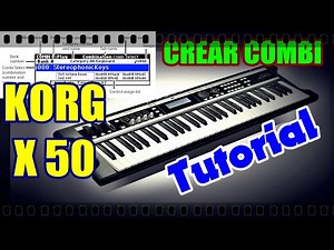 COMO DIVIDIR EL KORG X50 | TUTORIAL | COMO HACER COMBINACIONES EN EL X50 | BAJO Y PIANO M1 | 2021