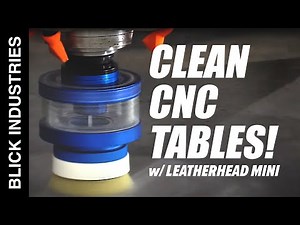 How to Clean CNC Table | BLICK INDUSTRIES