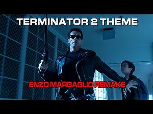 Terminator 2 Theme (Cover/Remake by Enzo Margaglio)