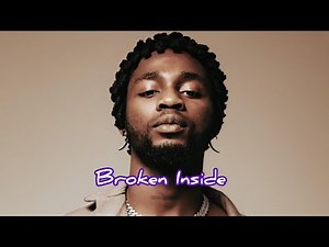Omah Lay - Broken Inside (Official Lyrics Video)