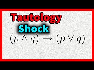 Understanding Tautologies: Proving (p ∧ q) → (p ∨ q)