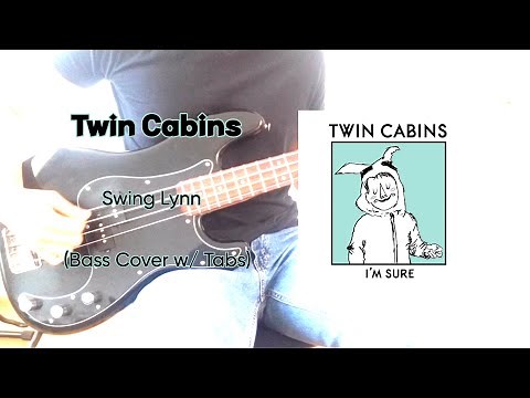 Twin Cabins- Swing Lynn (Bass Cover w/ Tabs)