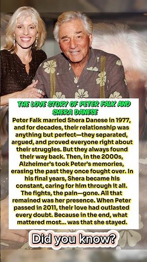 The Love Story of Peter Falk and Shera Danese