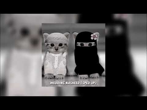 Wedding Nasheed (Sped Up) | Muhammad Al Muqit