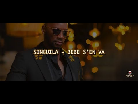 Bébé s'en va - Singuila (lyrics officiel)