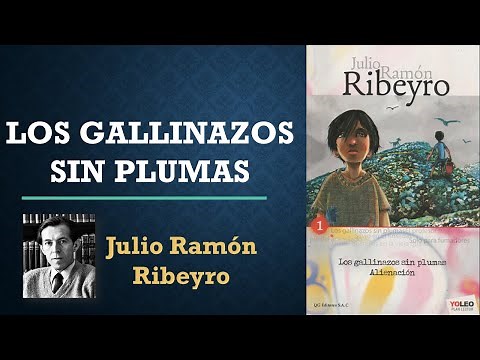 LOS GALLINAZOS SIN PLUMAS | Resumen animado de la obra de Julio Ramón Ribeyro