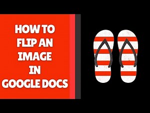 How to Flip an Image in Google Docs