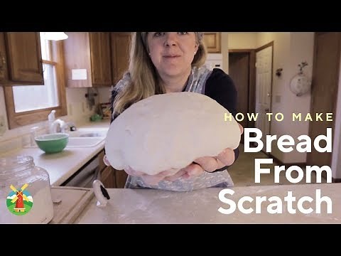 How to make Homemade Bread from Scratch