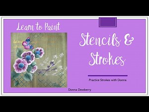 Learn to Paint One Stroke - Practice Strokes With Donna: Stencils & Strokes | Donna Dewberry 2026