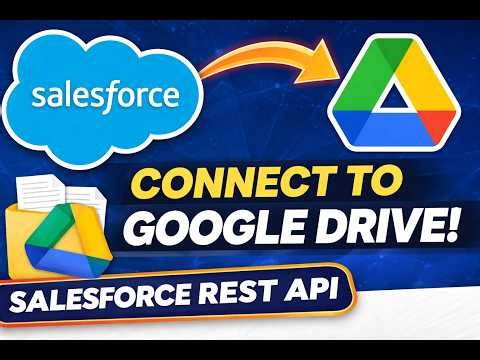 Salesforce REST API Outbound Flow | Connect Salesforce to Google Drive