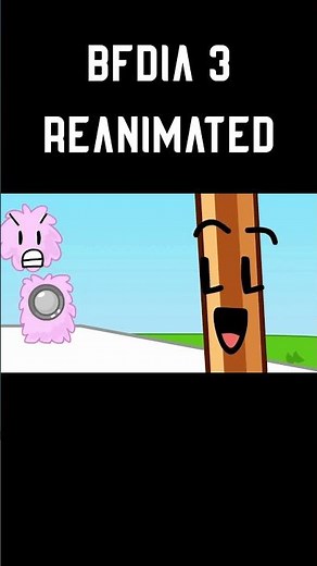 BFDIA 3 reanimated!