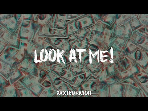 Xxxtentacion - Look At Me! (lyric video)