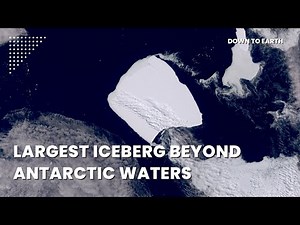A23a, world's largest iceberg is now drifting beyond Antarctic Waters
