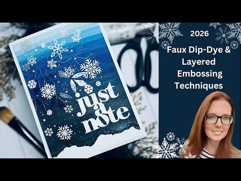 Snowflake Embossing Card with Faux Dip Dye Background