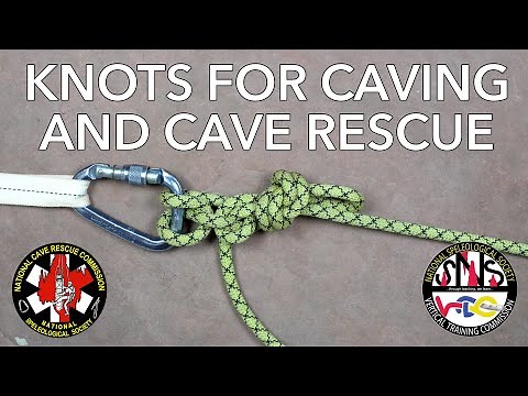 Knots for Vertical Caving and Cave Rescue