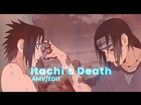 Itachi's Death AMV/EDIT 4K #naruto
