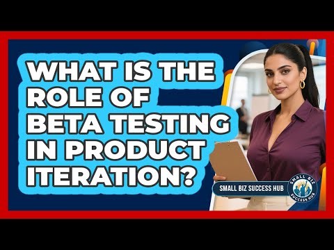 What is the role of beta testing in product iteration?