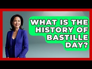 What Is The History Of Bastille Day? - France Fact File
