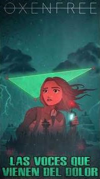 Oxenfree: Las Voces que Vienen del Dolor