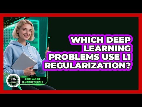 Which Deep Learning Problems Use L1 Regularization?