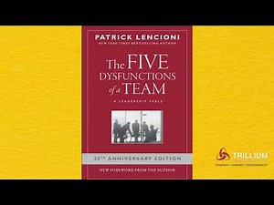 The Five Dysfunctions of a Team