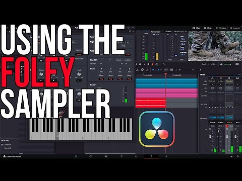 Using the Foley Sampler in DaVinci Resolve 17