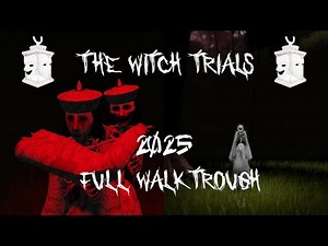 The Witch Trials Full Walkthrough [2025 September] - ROBLOX THE MIMIC