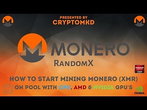 How to start mining Monero (XMR) on pool with CPU and AMD and NVIDIA GPU's