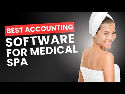 Best Accounting Software for Medical Spa