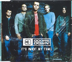 3 Doors Down - It's Not My Time