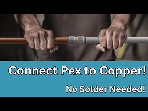 How to Connect PEX to Copper Pipe (SharkBite Fitting Tutorial)
