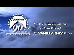Paramount 90th Anniversary Ids & Feature Presentation (Filmed Version) (Ft Vanilla Sky Variant)
