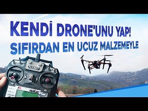 Drone Nasıl Yapılır? En Ucuz Malzemeleri Kullanarak Sıfırdan Drone Yapımı