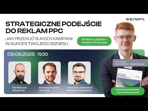 Strategiczne podejście do reklam PPC. Webinar Sempai