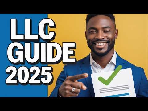 How to Set Up an LLC in 2025 - From Start to Finish (Step-by-Step Guide)