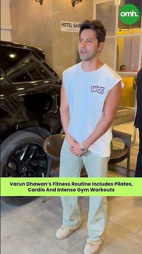 Varun Dhawan’s Fitness Routine Includes Pilates, Cardio And Intense Gym Workouts I Only My Health