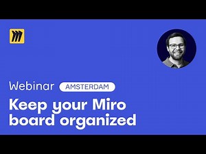 How to Keep Your Miro Board Organized