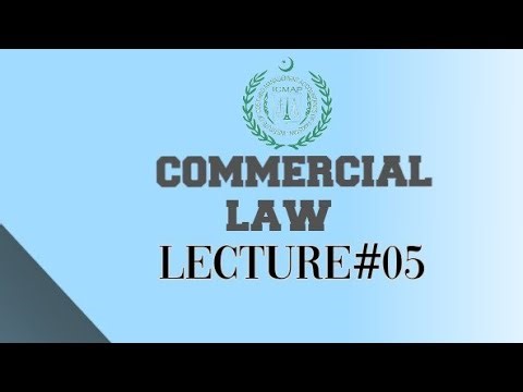 commercial law | lecture # 05 | ‪@ICMALectures‬