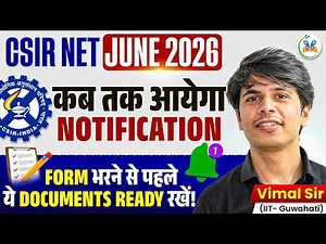 CSIR NET June 2026 Notification | CSIR NET 2026 Application Form Documents Required By Vimal sir