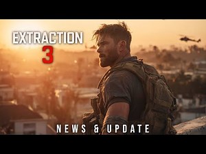 Extraction 3 (2026) Chris Hemsworth - Netflix | Sam Hargrave | Movie Update