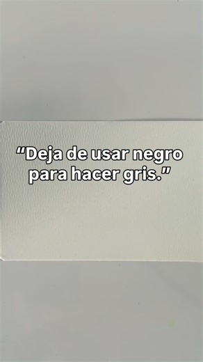 “Un gris también tiene emoción. Los leo.” #color #arte #tutorial #tips | Janet Pohl Mery