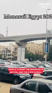People caught the monorail in action, and the hype is NEXT LEVEL! 🚄 Video via: @mo_11_ai #lovincairo | Lovin Cairo