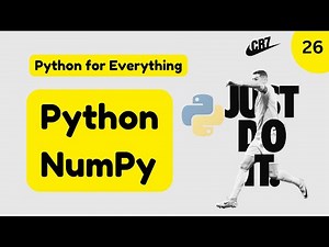 Day 26 of Python | Just the Basics of Numpy
