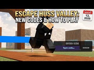 NEW CODES & HOW TO PLAY GUIDE! | Escape Huss Valley Roblox (August 13, 2026)