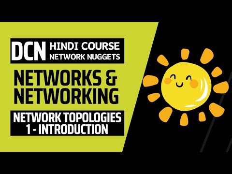 8. [DCN] Full Course in Hindi | Types of Network Topologies | Introduction to Network Topologies |