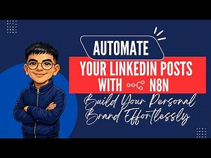 Automate Your LinkedIn Posts with AI + n8n | Build Your Personal Brand Effortlessly